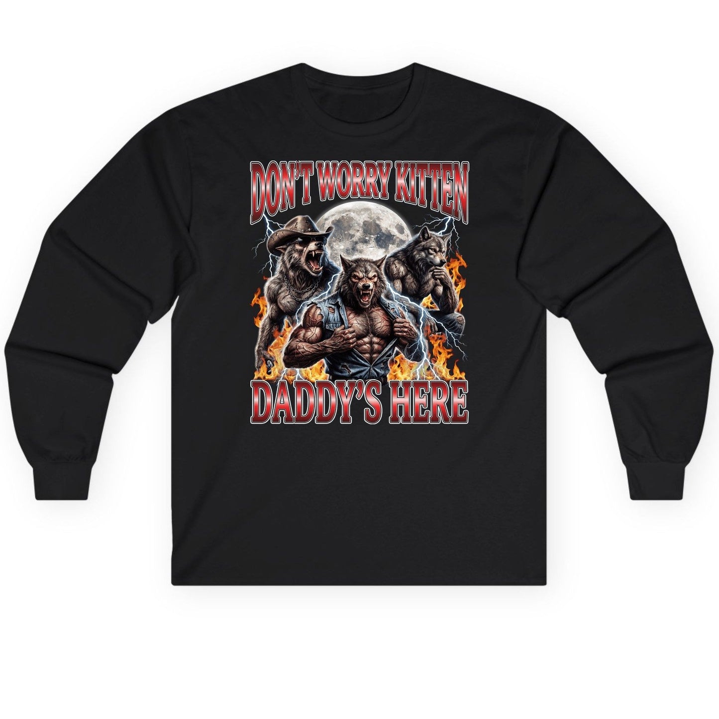 Don't Worry Kitten Daddy's Here werewolves Long Sleeve Tee Black product mockup