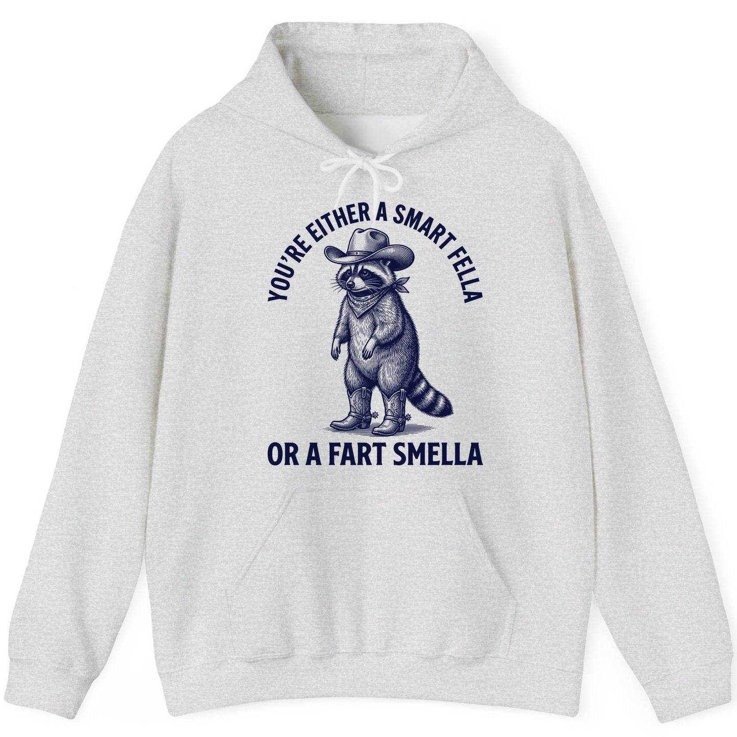 You're Either a Smart Fella or a Fart Smella cowboy raccoon Hoodie Ash product mockup
