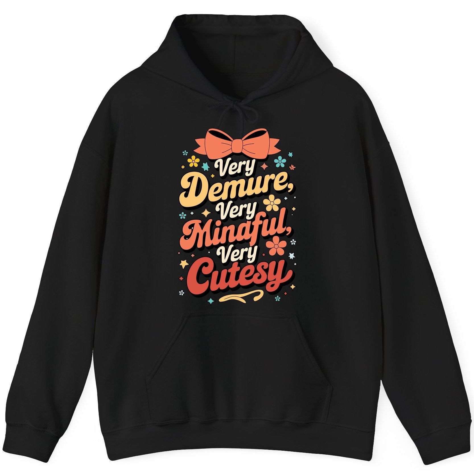 Very Demure, Very Mindful, Very Cutesy positive affirmations Hoodie Black product mockup