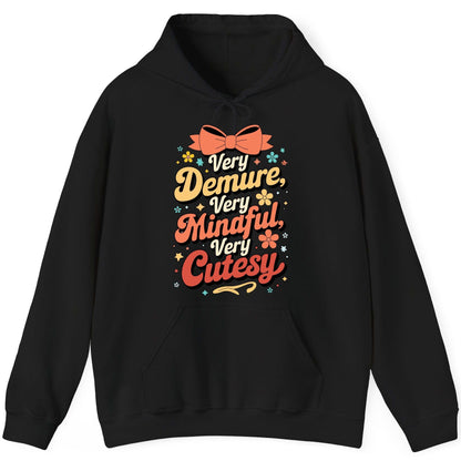 Very Demure, Very Mindful, Very Cutesy positive affirmations Hoodie Black product mockup