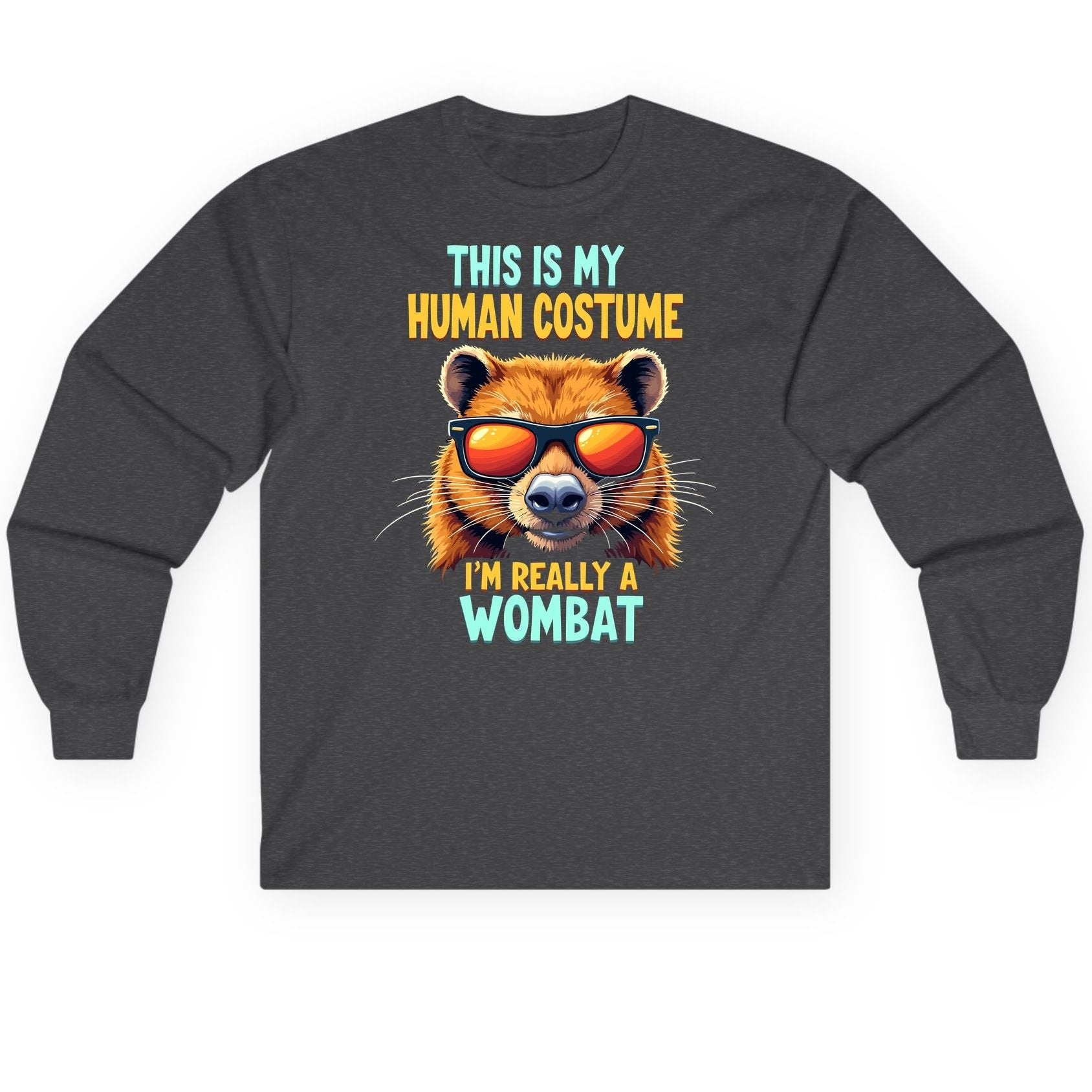 This Is My Human Costume I'm Really a Wombat wombat Long Sleeve Tee Dark Heather product mockup