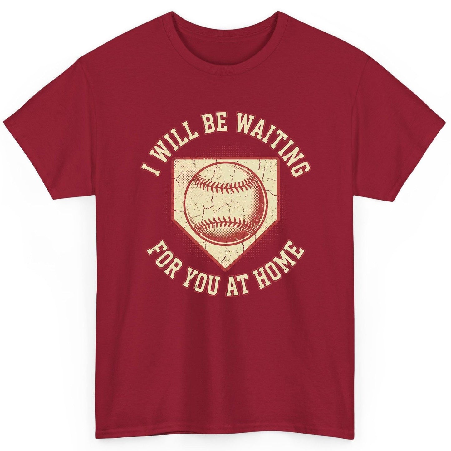 I Will Be Waiting for You at Home baseball T-Shirt Cardinal Red product mockup