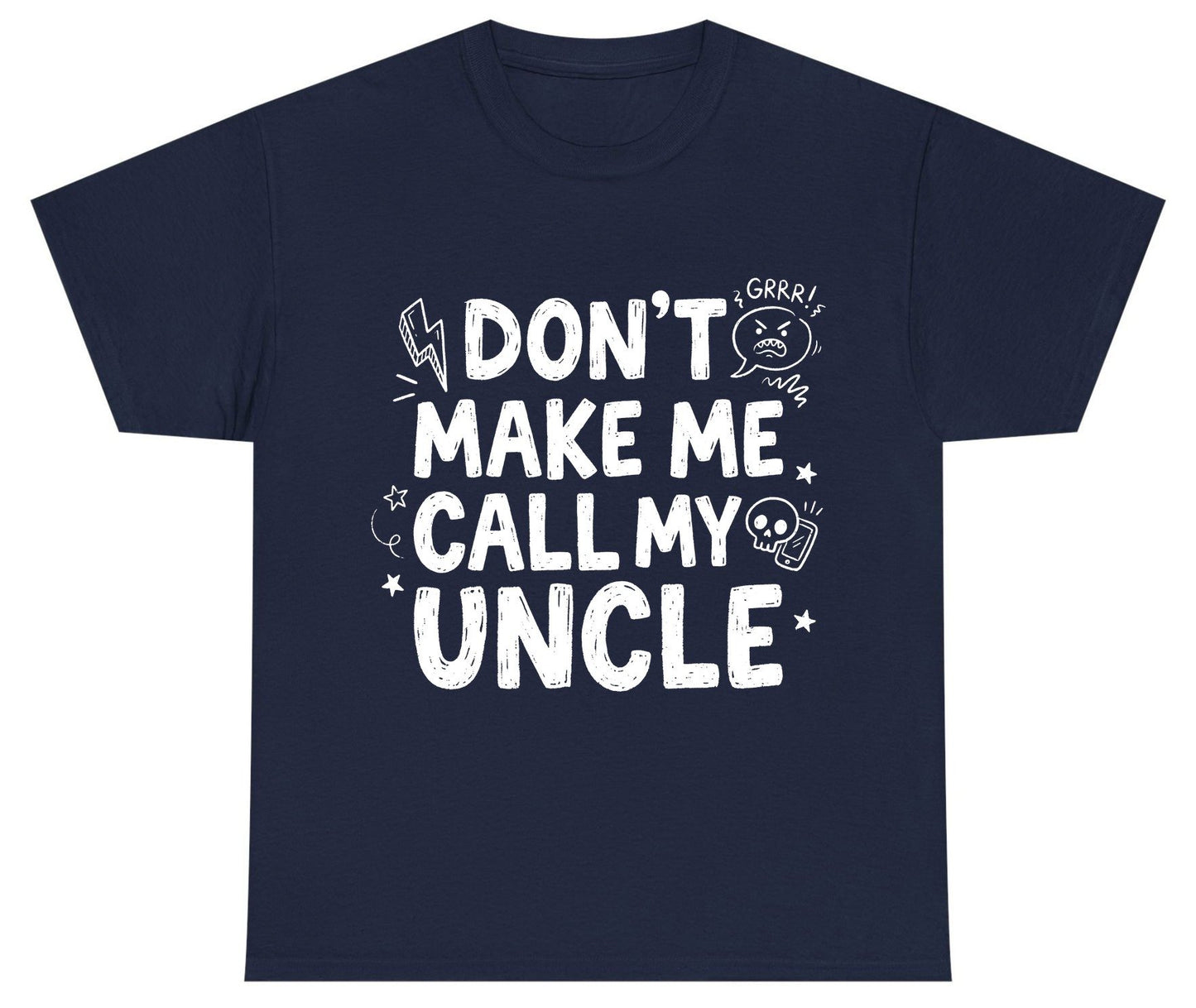 Don't Make Me Call My Uncle family humor Youth T-Shirt Navy product mockup