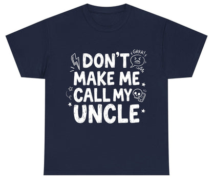 Don't Make Me Call My Uncle family humor Youth T-Shirt Navy product mockup
