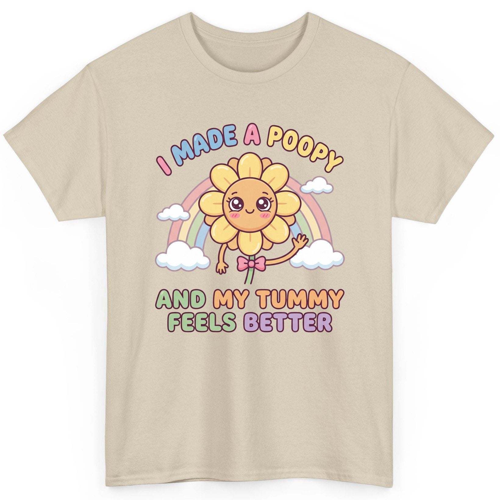 I Made a Poopy and My Tummy Feels Better potty training humor T-Shirt Sand product mockup