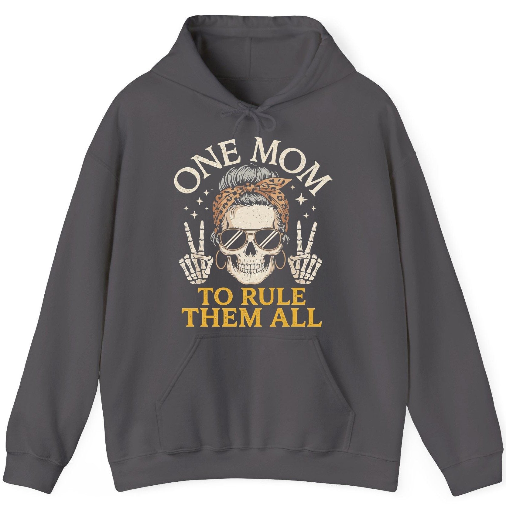 ONE MOM TO RULE THEM ALL Funny Sassy Skull Hoodie - product mockup - Charcoal