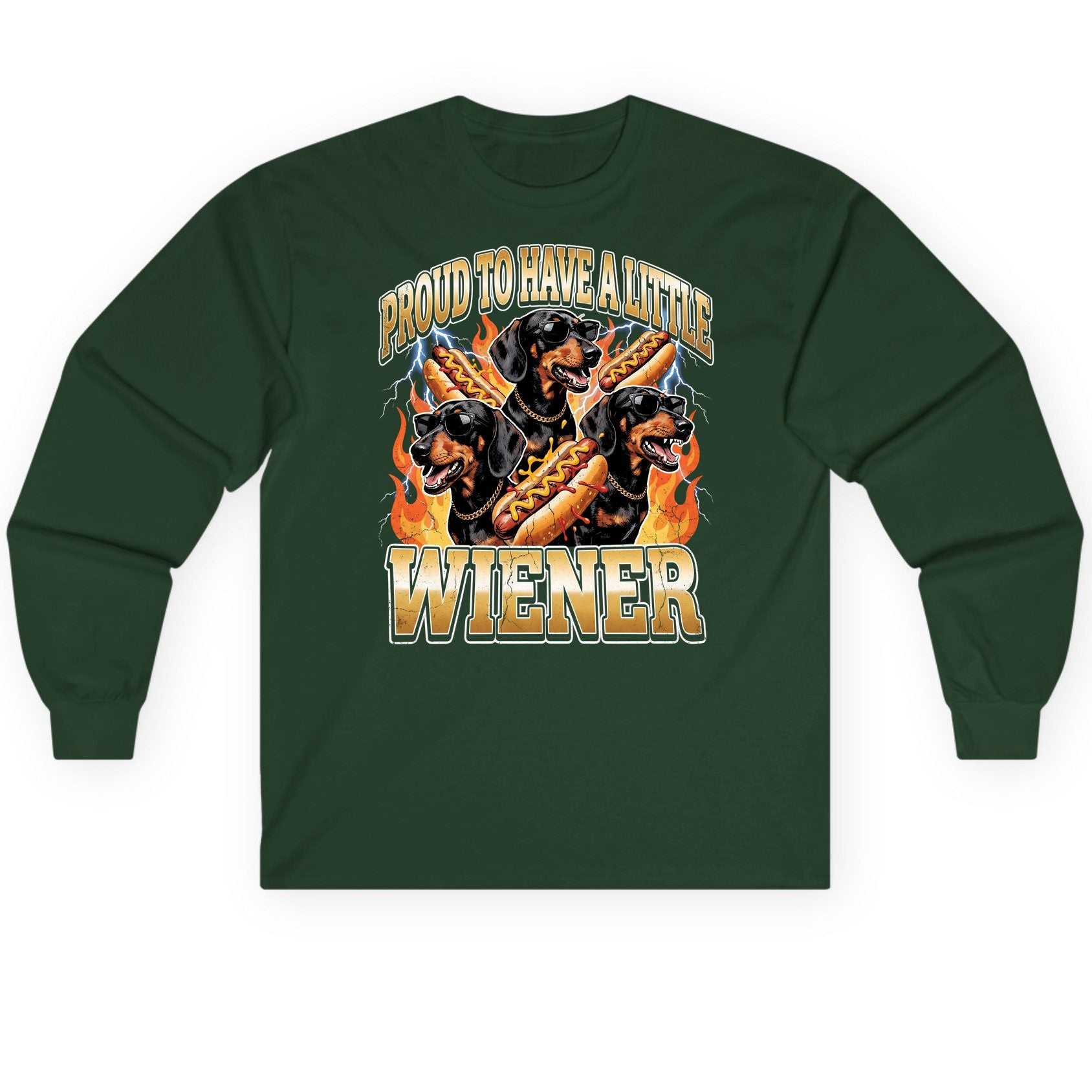 Proud to Have a Little Wiener dachshund Long Sleeve Tee Forest Green product mockup