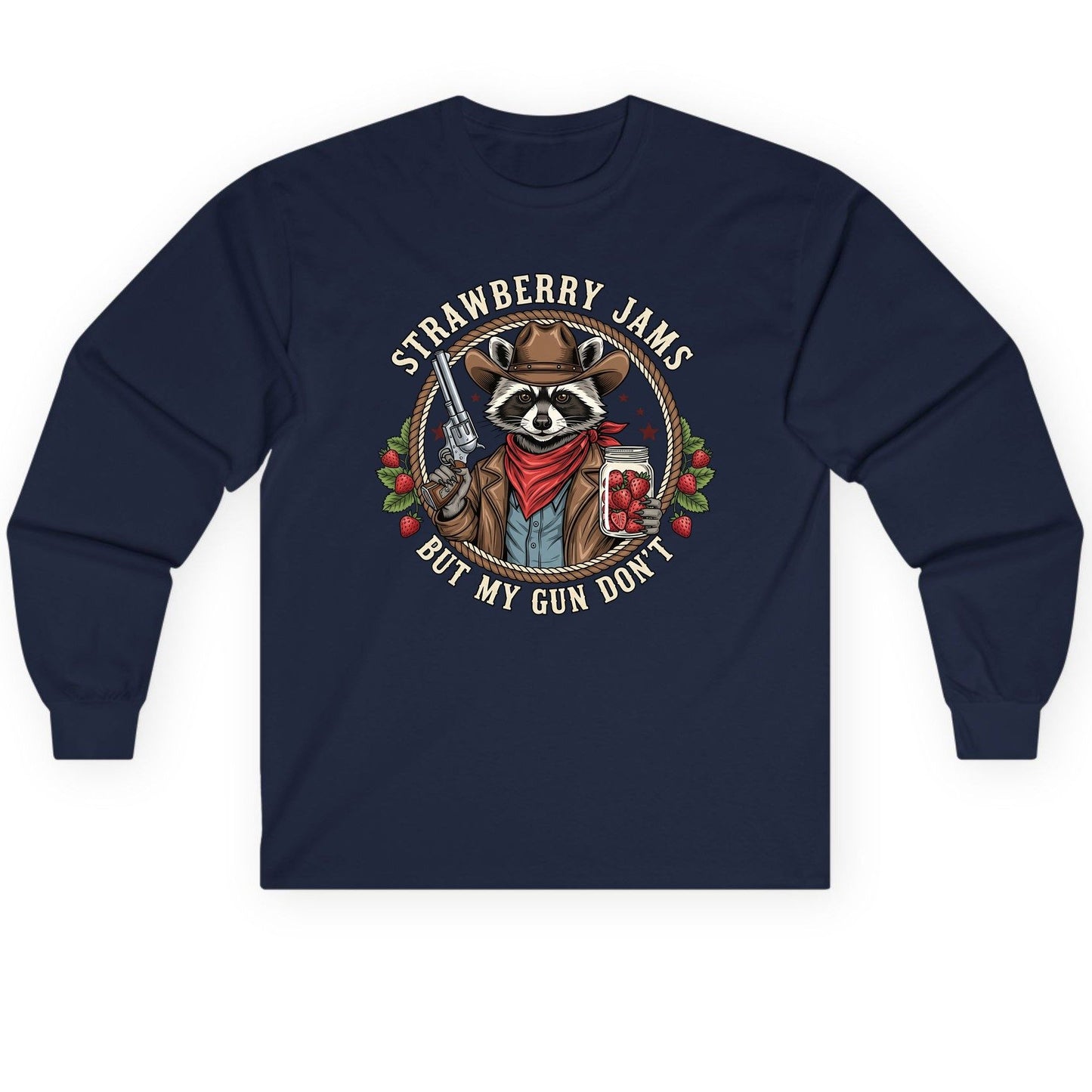 Strawberry Jams but My Gun Don't cowboy raccoon Long Sleeve Tee Navy product mockup