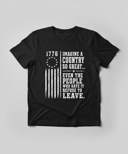 Imagine a Country So Great Patriotic Funny Patriotism T-Shirt - product mockup - Black