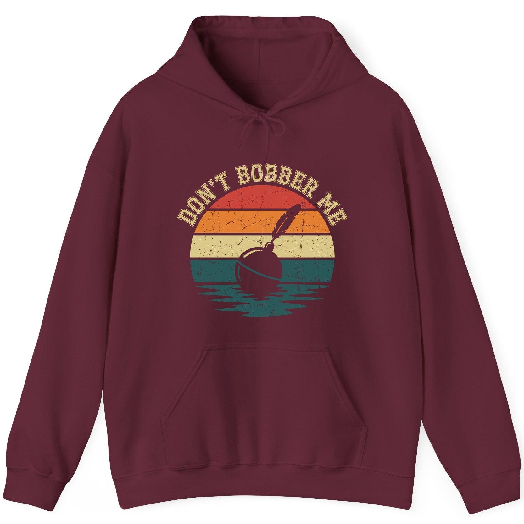 Don't Bobber Me fishing Hoodie Maroon product mockup
