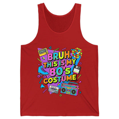 BRUH THIS IS MY 80'S Costume Funny Nostalgia Tank Top - product mockup - Red