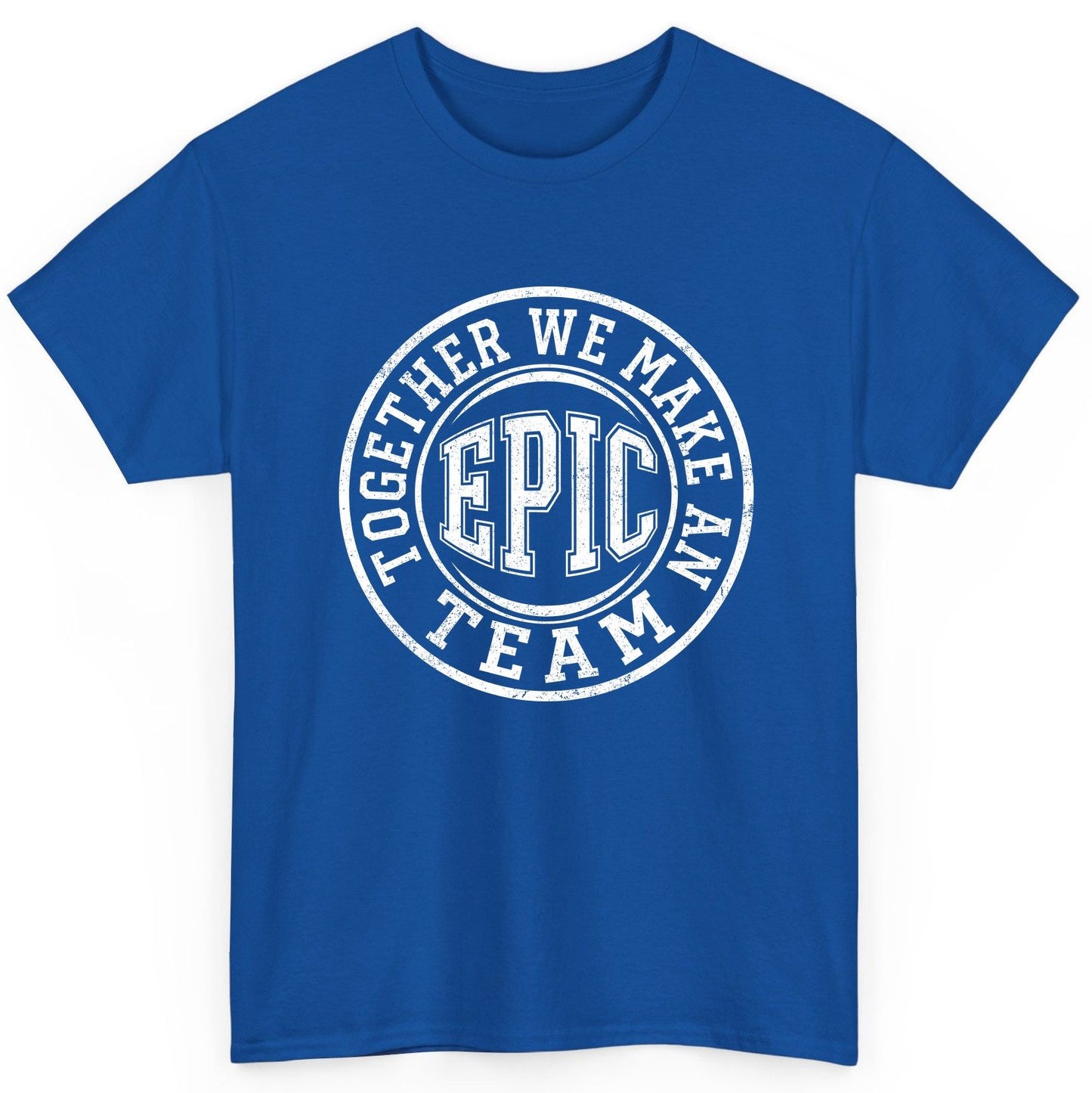 Together We Make an Epic Team teamwork T-Shirt Royal product mockup