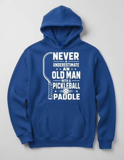 Never Underestimate An Old Man With A Pickleball Paddle Hoodie - Royal