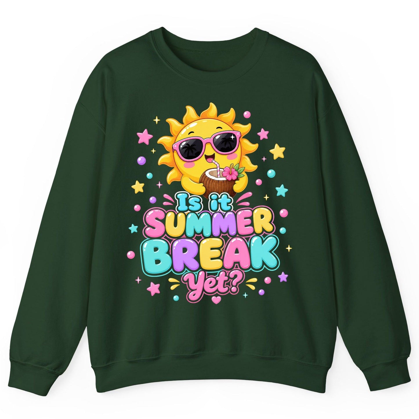 Is It SUMMER BREAK Yet Funny Vacation Sweatshirt - product mockup - Forest Green