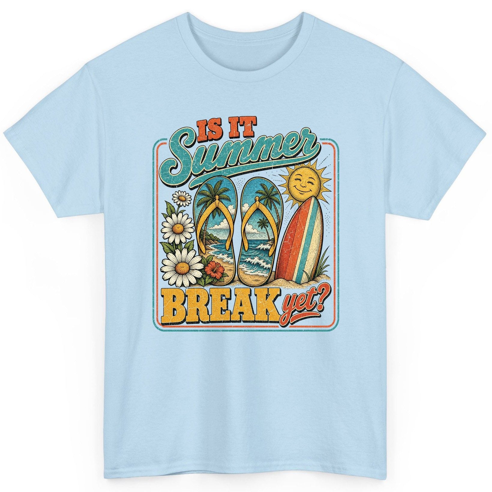 Is It Summer Break Yet Retro Vacation T-Shirt - product mockup - Light Blue
