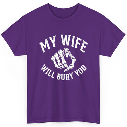 My Wife Will Bury You skeletal hand T-Shirt Purple product mockup