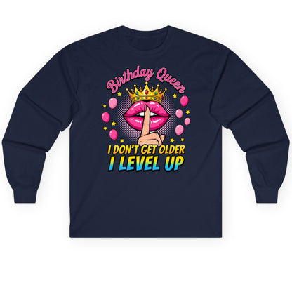 Birthday Queen I Don't Get Older I Level Up gamer birthday Long Sleeve Tee Navy product mockup