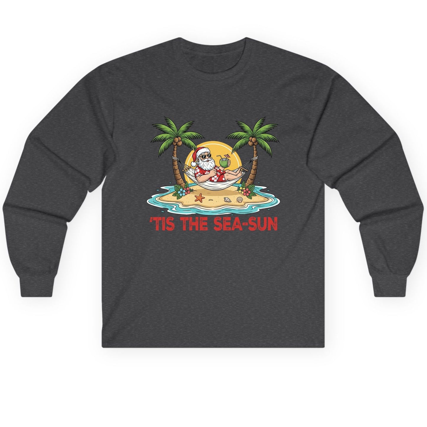 'Tis the Sea-Sun santa claus on a tropical vacation Long Sleeve Tee Dark Heather product mockup