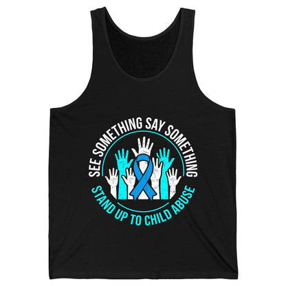 See Something Say Something Stand Up to Child Abuse Awareness Tank Top - product mockup - Black