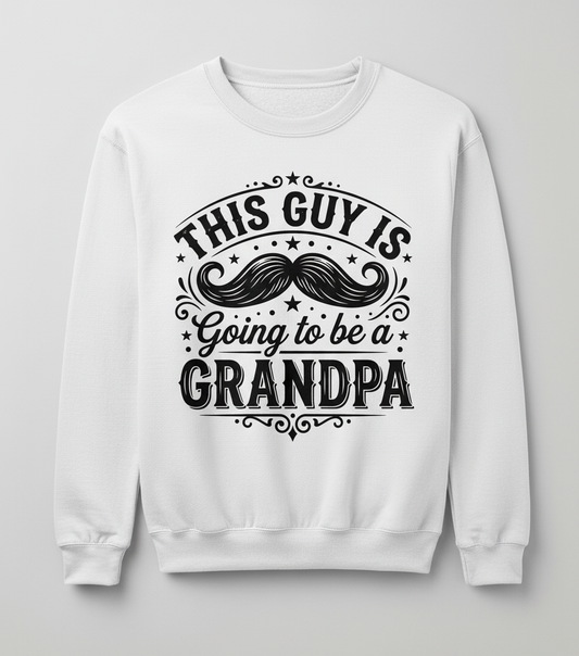 This Guy Is Going To Be A Grandpa Pregnancy Announcement Sweatshirt - White