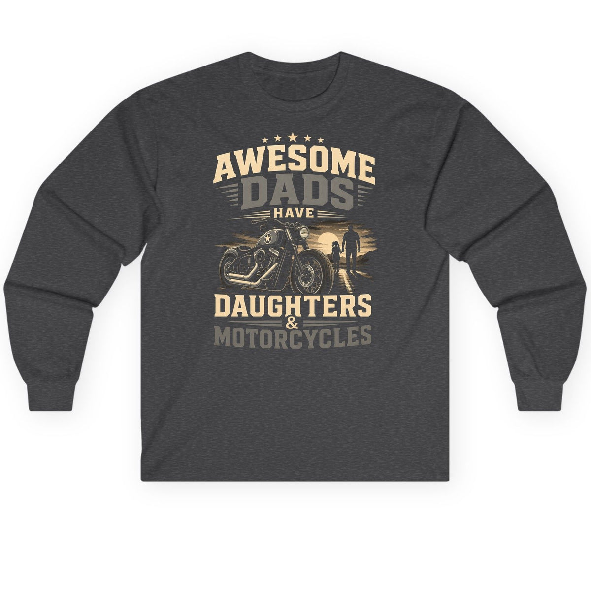 Awesome Dads Have Daughters & Motorcycles biker dad Long Sleeve Tee Dark Heather product mockup