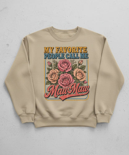 My Favorite People Call Me Maw-Maw Retro Grandma Sweatshirt - product mockup - Sand