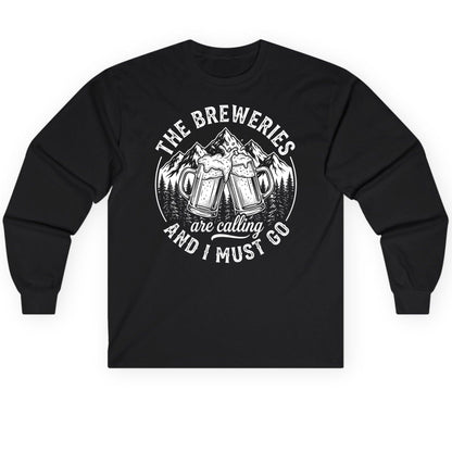 THE Breweries Are Calling AND I MUST GO Long Sleeve Tee - product mockup - Black