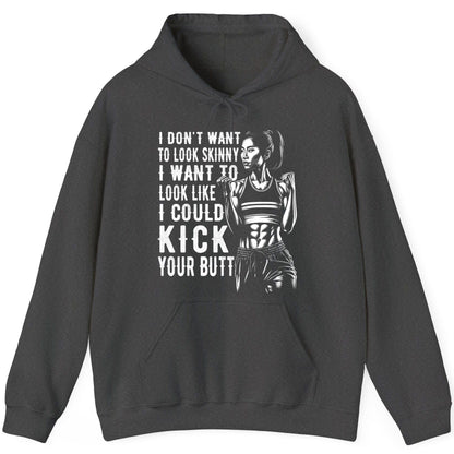 I Don't Want to Look Skinny I Want to Look Like I Could Kick Your Butt women's fitness Hoodie Dark Heather product mockup
