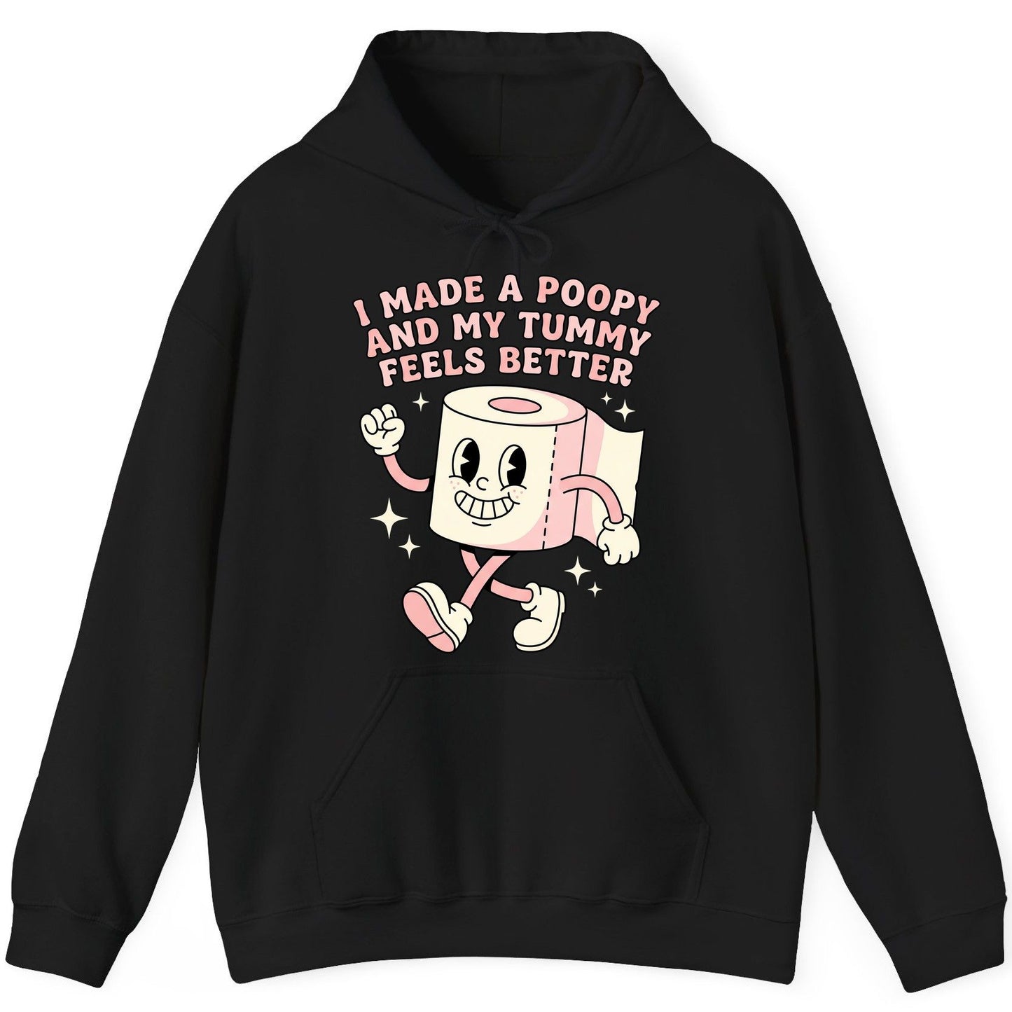 I Made a Poopy and My Tummy Feels Better funny toilet paper Hoodie Black product mockup
