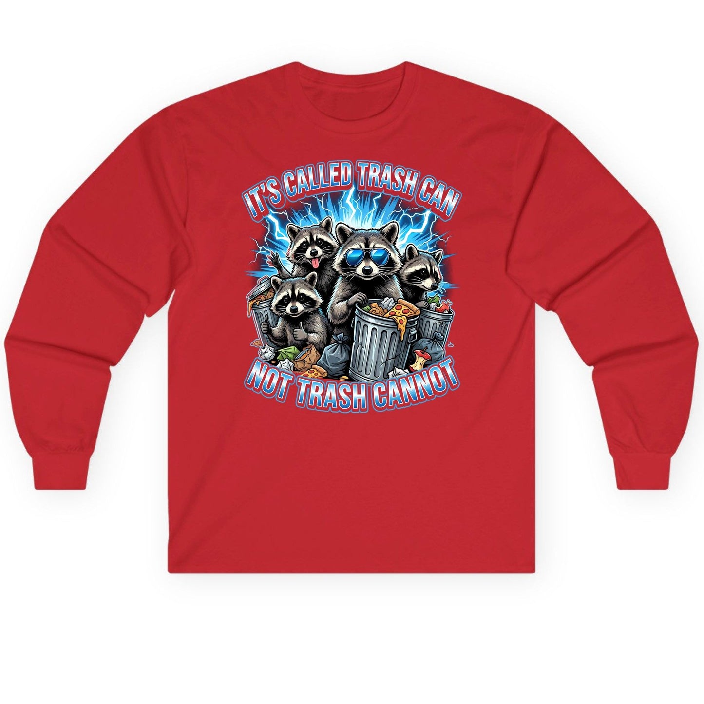 It's Called Trash Can Not Trash Cannot raccoons Long Sleeve Tee Red product mockup
