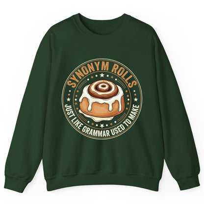 Synonym Rolls Just Like Grammar Used to Make grammar puns Sweatshirt Forest Green product mockup