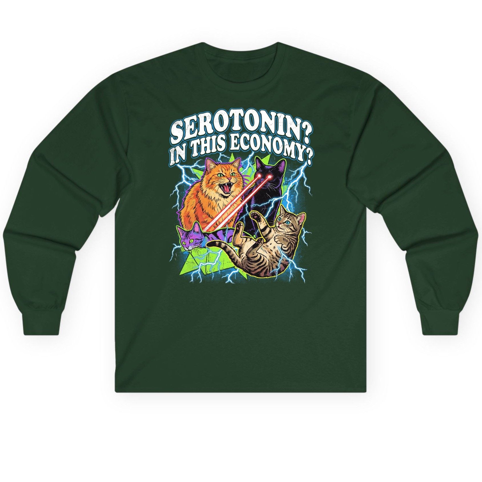 Serotonin in This Economy? cats Long Sleeve Tee Forest Green product mockup
