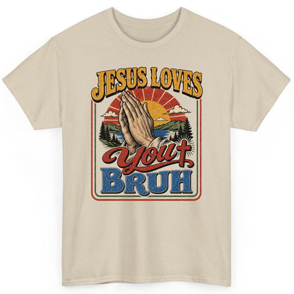 JESUS LOVES You BRUH Funny Christian Humor T-Shirt - product mockup - Sand