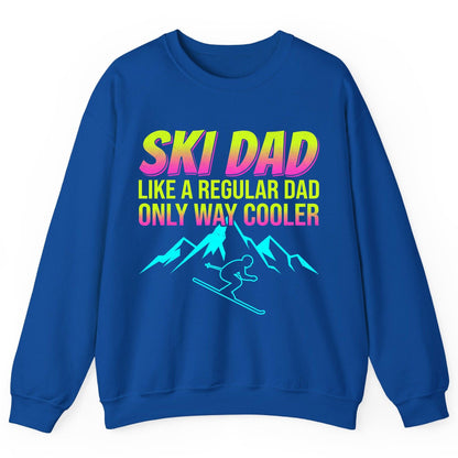Ski Dad Like a Regular Dad Only Way Cooler skiing Sweatshirt Royal product mockup