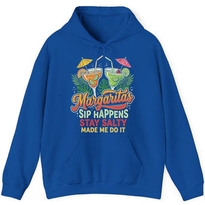 Margaritas Sip Happens Stay Salty Made Me Do It Hoodie - product mockup - Royal
