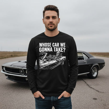 Whose Car We Gonna Take? skeletons in a car Long Sleeve Tee Black lifestyle mockup