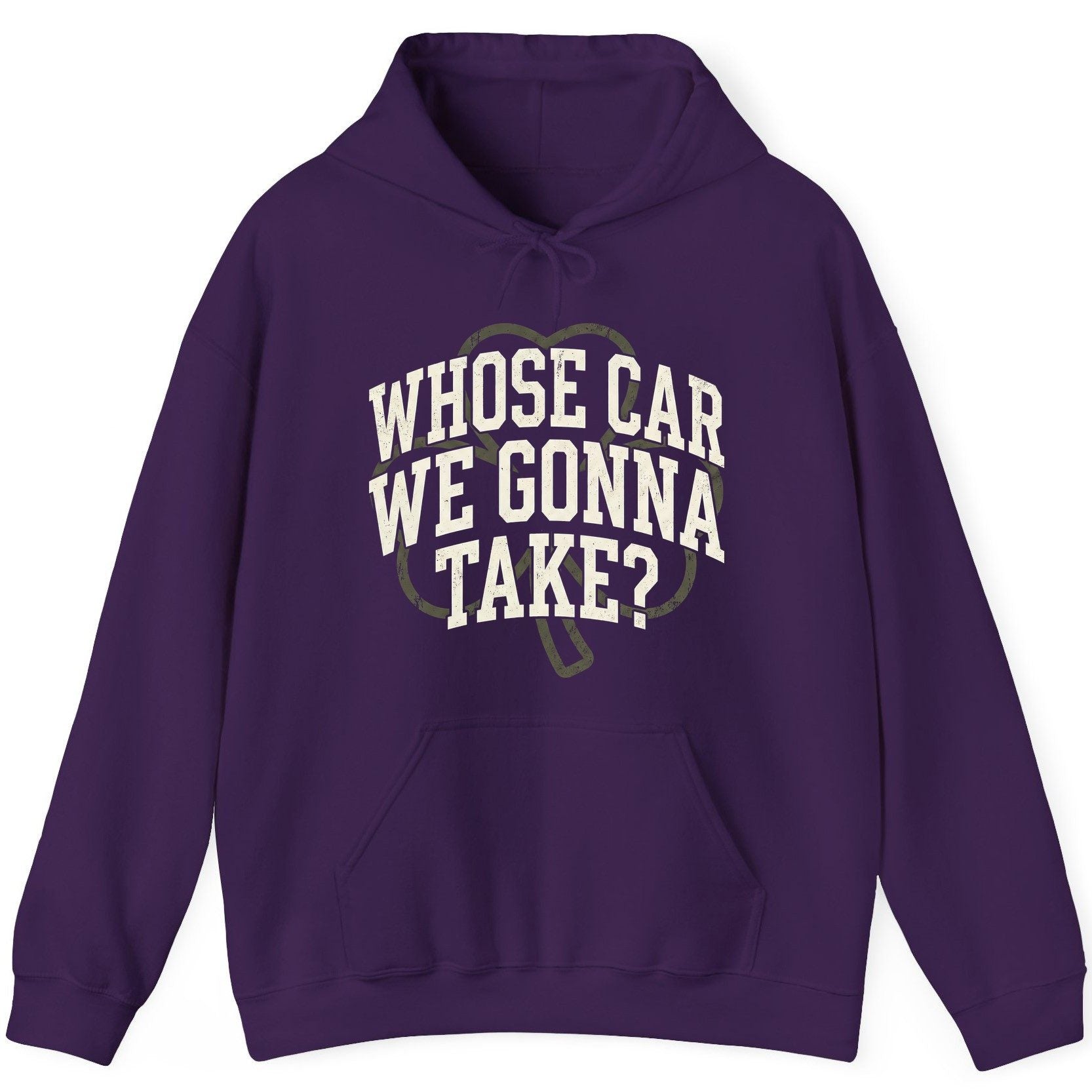 Whose Car We Gonna Take? St. Patrick's Day Hoodie Purple product mockup