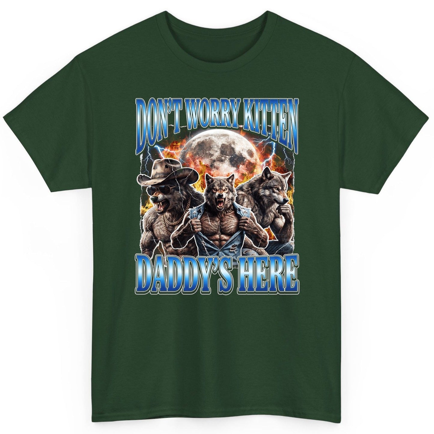 Don't Worry Kitten Daddy's Here werewolf T-Shirt Forest Green product mockup