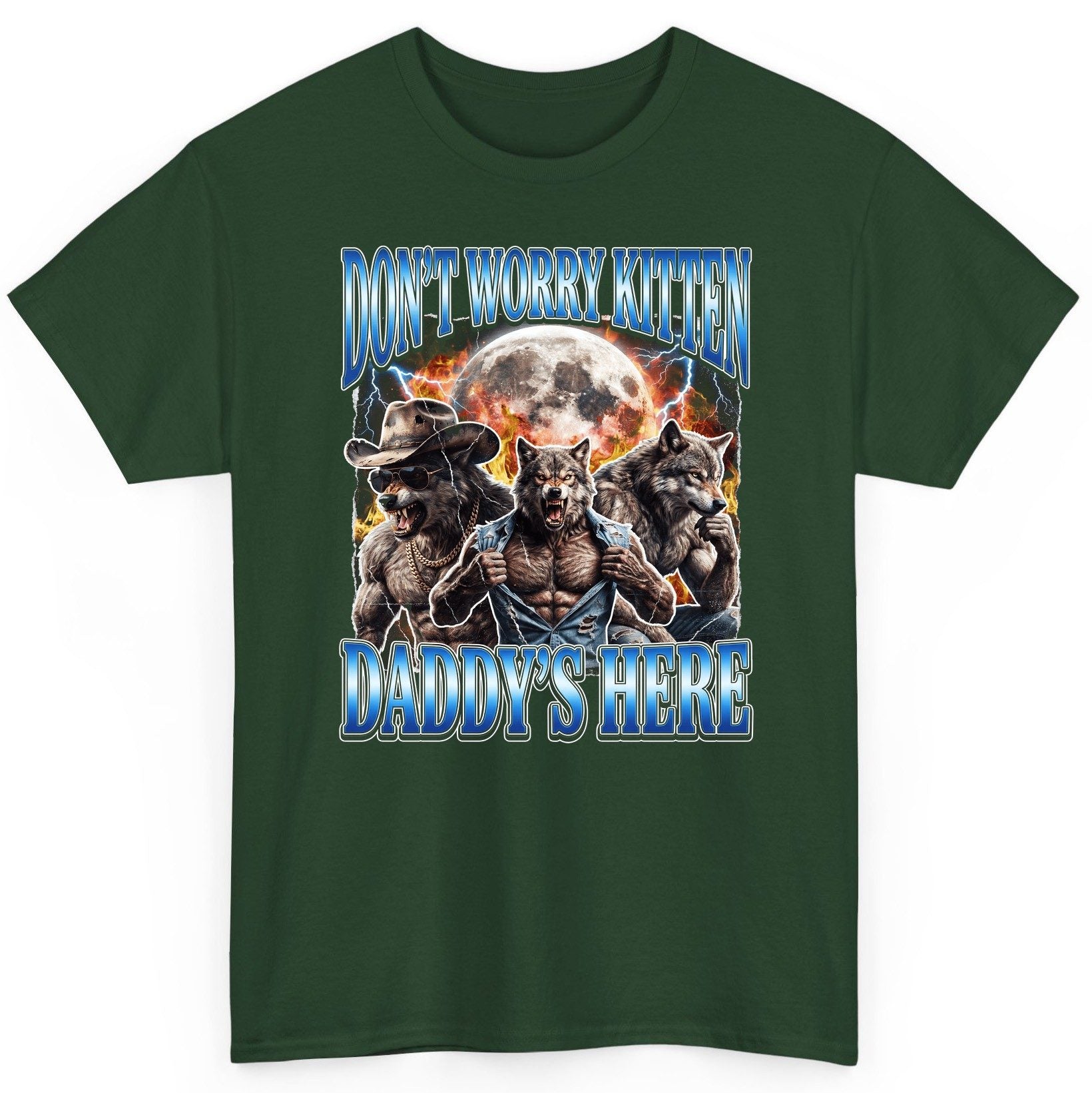 Don't Worry Kitten Daddy's Here werewolf T-Shirt Forest Green product mockup