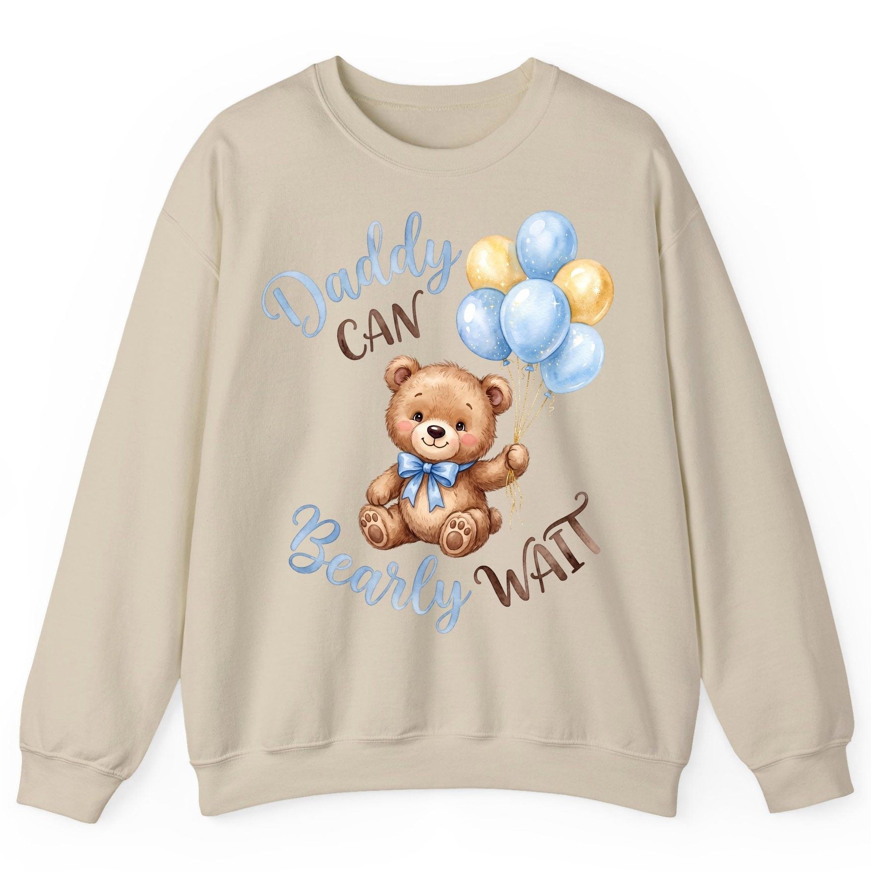 Daddy Can Bearly Wait Teddy Bear Sweatshirt - product mockup - Sand