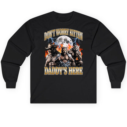 Don't Worry Kitten Daddy's Here werewolves Long Sleeve Tee Black product mockup