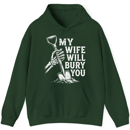 My Wife Will Bury You protective wife Hoodie Forest Green product mockup