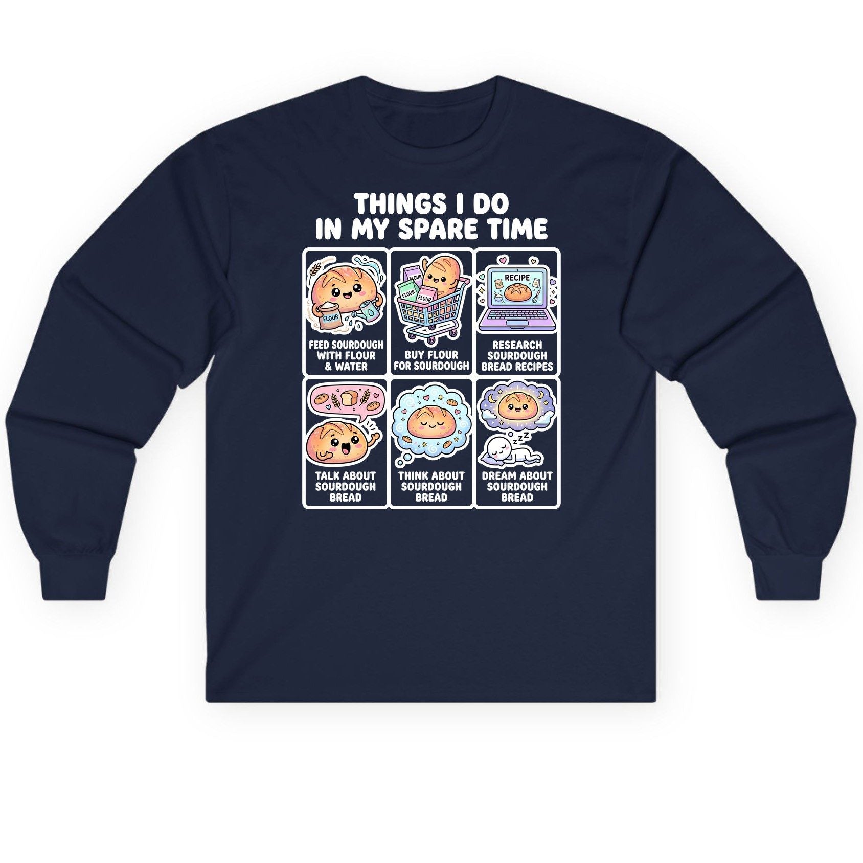 Things I Do in My Spare Time sourdough bread baking Long Sleeve Tee Navy product mockup
