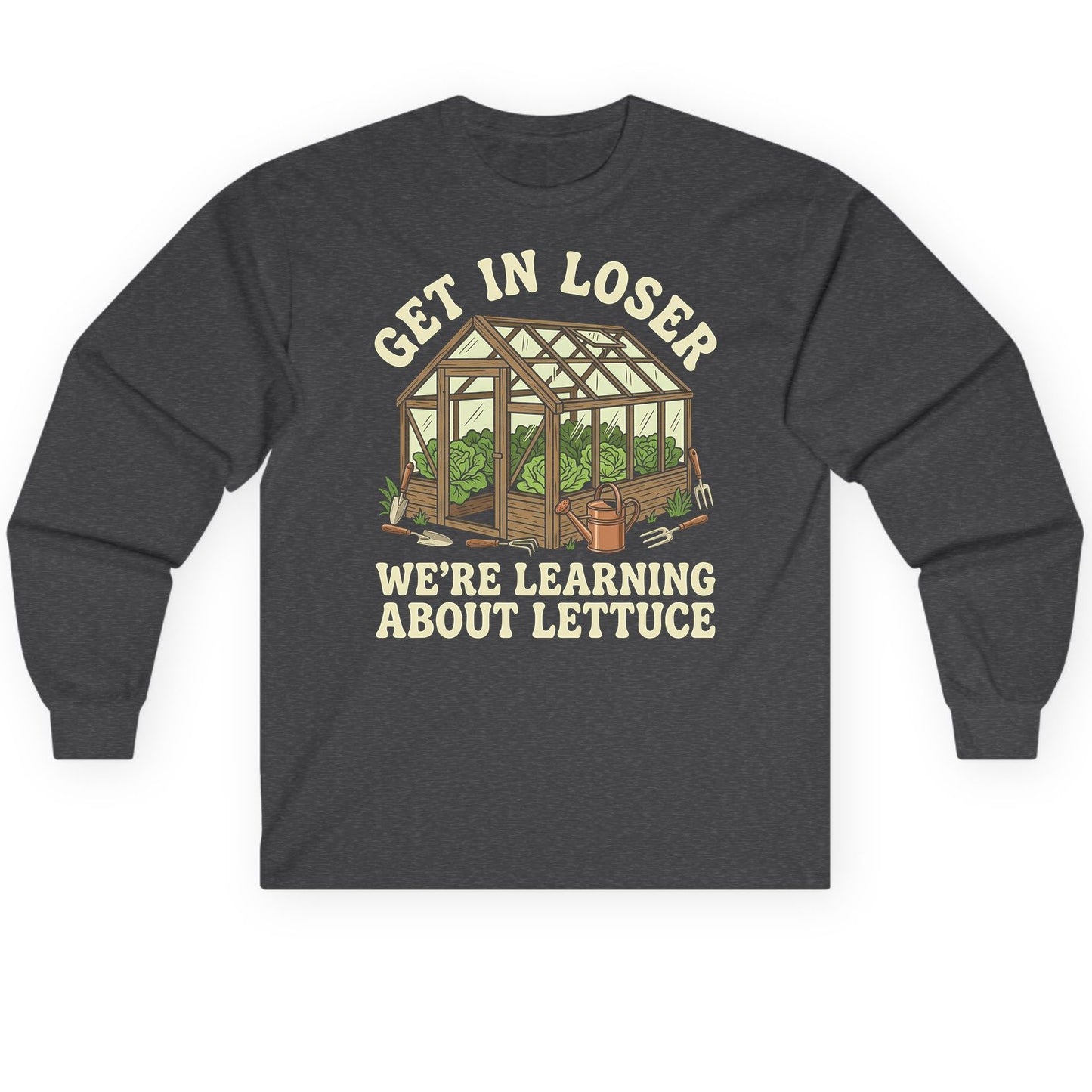 GET IN LOSER WE'RE Learning ABOUT Lettuce Long Sleeve Tee - product mockup - Dark Heather