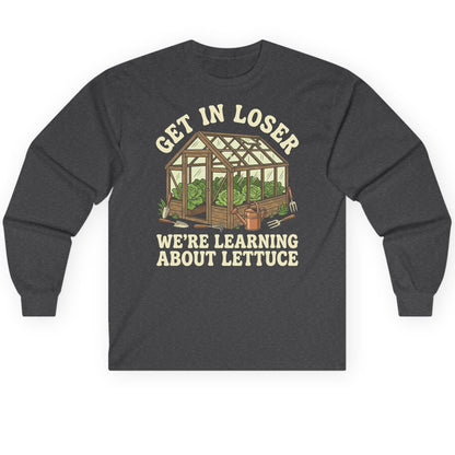 GET IN LOSER WE'RE Learning ABOUT Lettuce Long Sleeve Tee - product mockup - Dark Heather