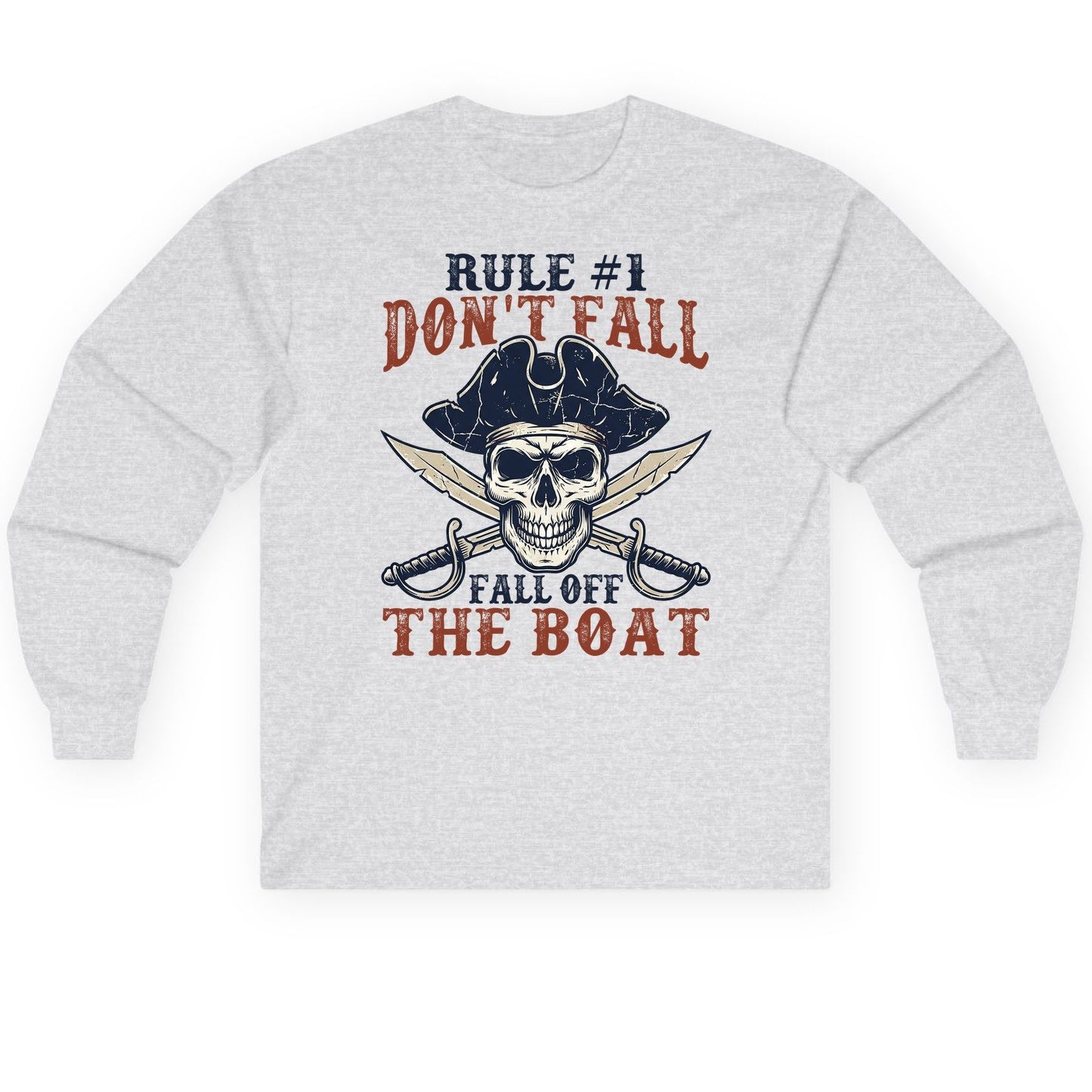 Rule 1 Don't Fall Off the Boat pirate Long Sleeve Tee Ash product mockup