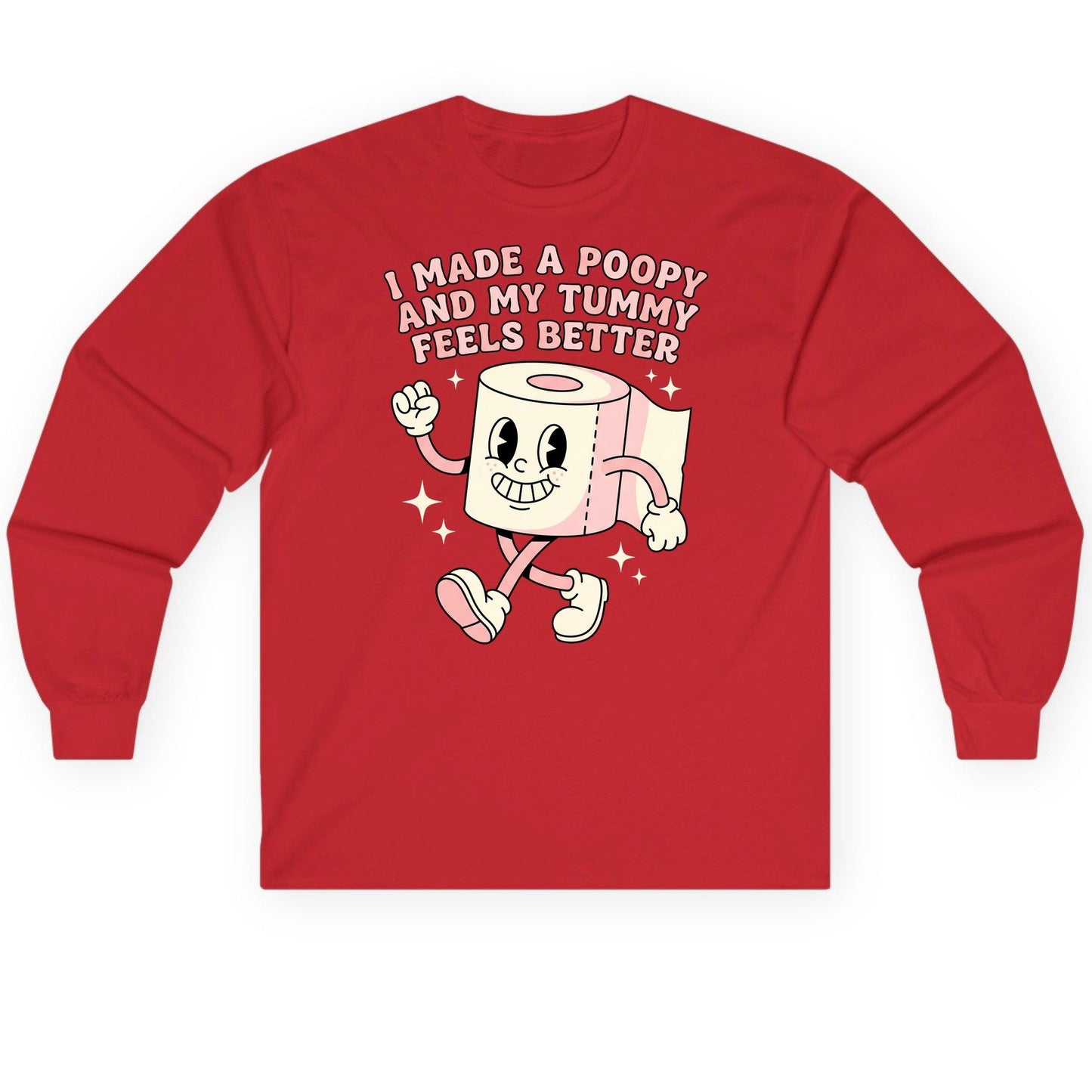 I Made a Poopy and My Tummy Feels Better funny toilet paper Long Sleeve Tee Red product mockup