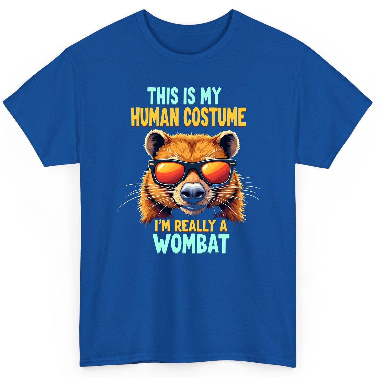 This Is My Human Costume I'm Really a Wombat wombat T-Shirt Royal product mockup