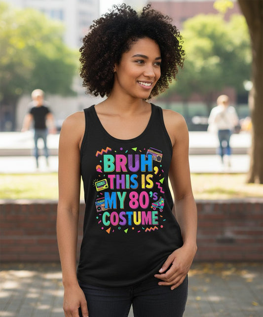 BRUH THIS IS MY 80's COSTUME 80s Retro Theme Tank Top Black lifestyle mockup