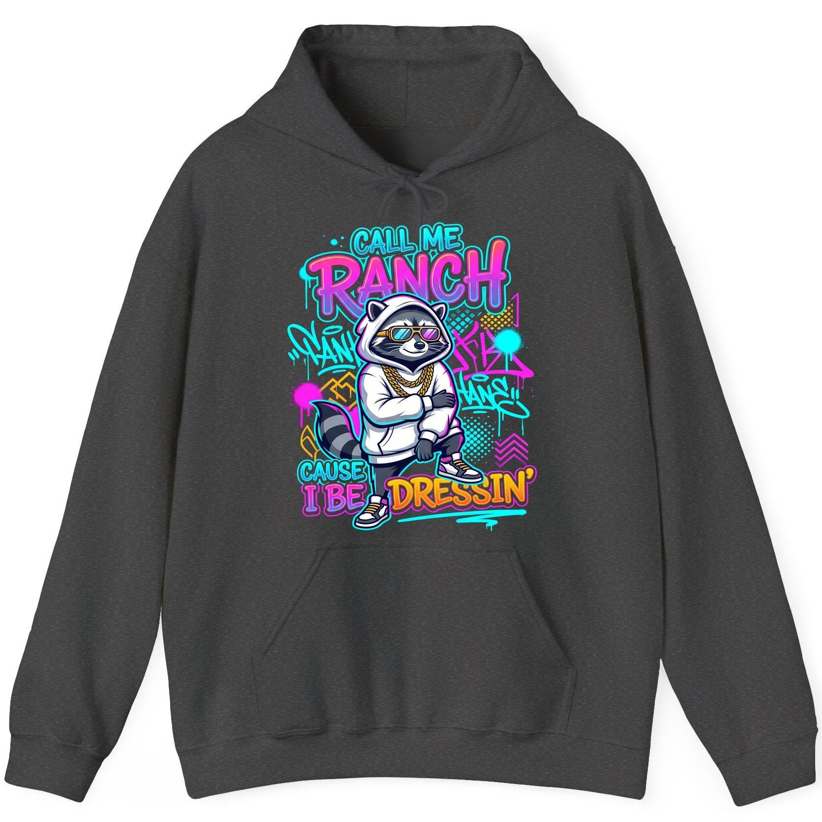 Call Me Ranch Cause I Be Dressin' raccoon Hoodie Dark Heather product mockup